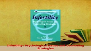 Read  Infertility Psychological Issues and Counseling Strategies Ebook Free