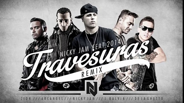 Travesuras Remix - Nicky Jam Ft De La Ghetto, J balvin, Zion y Arcangel - Video Lyric