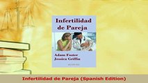 Read  Infertilidad de Pareja Spanish Edition Ebook Free