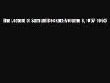 PDF The Letters of Samuel Beckett: Volume 3 1957-1965  EBook