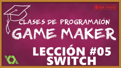 Clases de Programación GameMaker - Lección #5 (Parte 2-3)