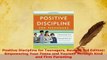 Download  Positive Discipline for Teenagers Revised 3rd Edition Empowering Your Teens and Yourself Ebook Online