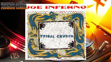 Joe Inferno - Tribal Church  [1992]