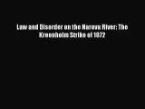 Read Law and Disorder on the Narova River: The Kreenholm Strike of 1872 PDF Online