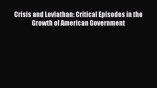Download Crisis and Leviathan: Critical Episodes in the Growth of American Government PDF Online