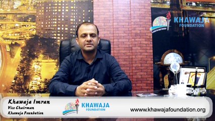 Khawaja Imran Vice Chairman Of Khawaja Foundation.