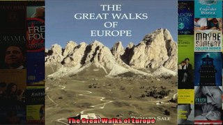 Read  The Great Walks of Europe  Full EBook