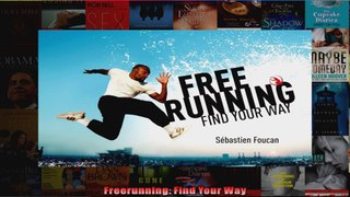 Read  Freerunning Find Your Way  Full EBook