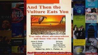 Read  And Then the Vulture Eats You  Full EBook