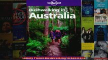 Read  Lonely Planet Bushwalking in Australia  Full EBook