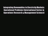 Download Integrating Renewables in Electricity Markets: Operational Problems (International