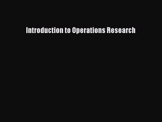 Read Introduction to Operations Research PDF Online