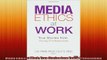 FREE DOWNLOAD  Media Ethics at Work True Stories from Young Professionals READ ONLINE
