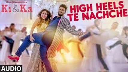 High Heels Te Nachche - Jaz Dhami (Ki And Ka) Full HD