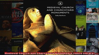Read  Medieval Church and Churchyard Monuments Shire Library  Full EBook
