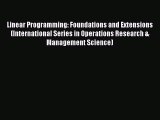 Read Linear Programming: Foundations and Extensions (International Series in Operations Research