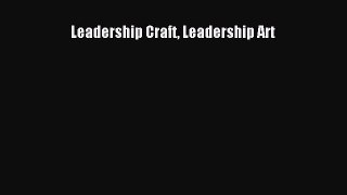 Read Leadership Craft Leadership Art Ebook Free