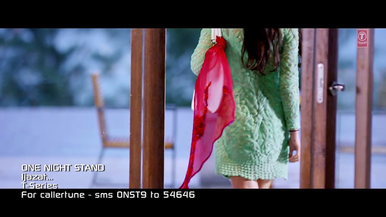 Ijazat Arijit Singh One Night Stand Letest HD Song New Video 2016