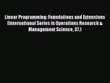 Read Linear Programming: Foundations and Extensions (International Series in Operations Research