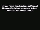 Read Software Product Lines: Experience and Research Directions (The Springer International