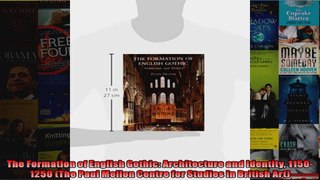 Read  The Formation of English Gothic Architecture and Identity 11501250 The Paul Mellon  Full EBook