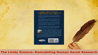 PDF  The Lively Science Remodeling Human Social Research Download Online