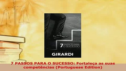 PDF  7 PASSOS PARA O SUCESSO Fortaleça as suas competências Portuguese Edition Read Online