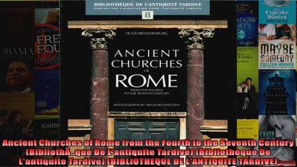 Download  Ancient Churches of Rome from the Fourth to the Seventh Century BibliothÃque De Full EBook Free