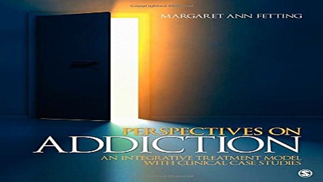 Download Perspectives on Addiction An Integrative Treatment Model with Clinical Case Studies