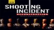 Download Shooting Incident Reconstruction