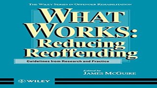 Download What Works  Reducing Reoffending Guidelines from Research and Practice
