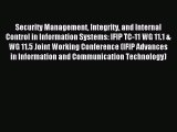 Read Security Management Integrity and Internal Control in Information Systems: IFIP TC-11