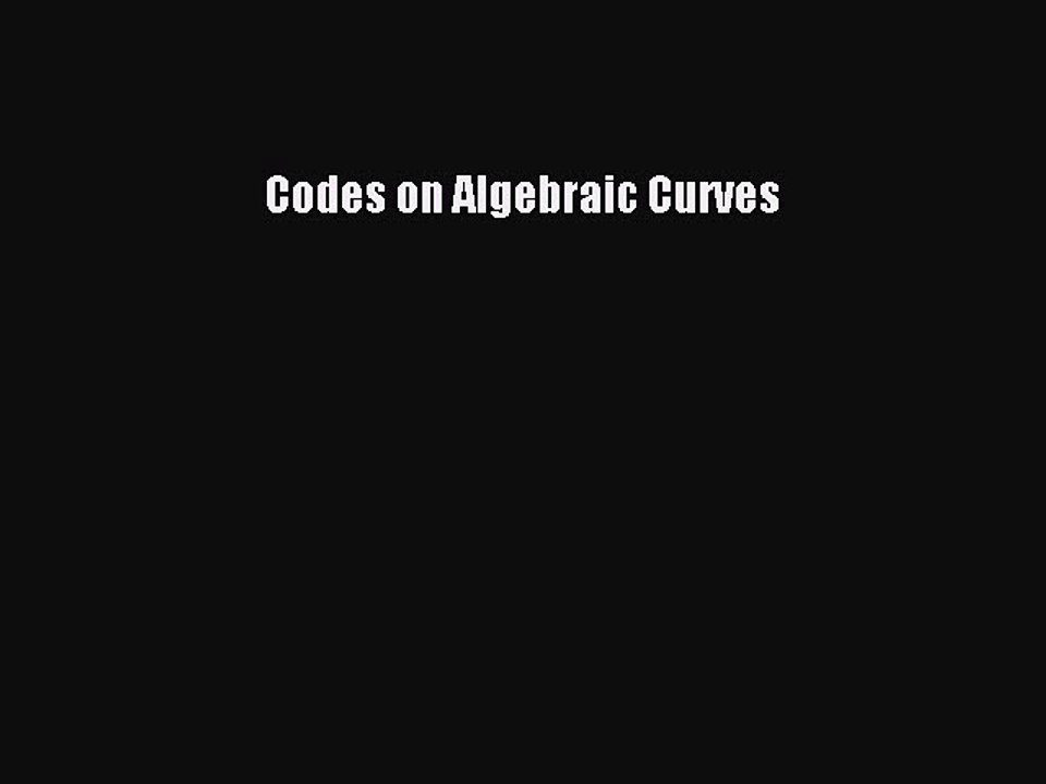 Read Codes on Algebraic Curves Ebook Free