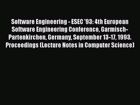 Read Software Engineering - ESEC '93: 4th European Software Engineering Conference Garmisch-Partenkirchen