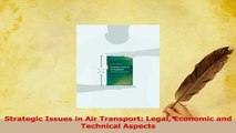 Download  Strategic Issues in Air Transport Legal Economic and Technical Aspects PDF Free