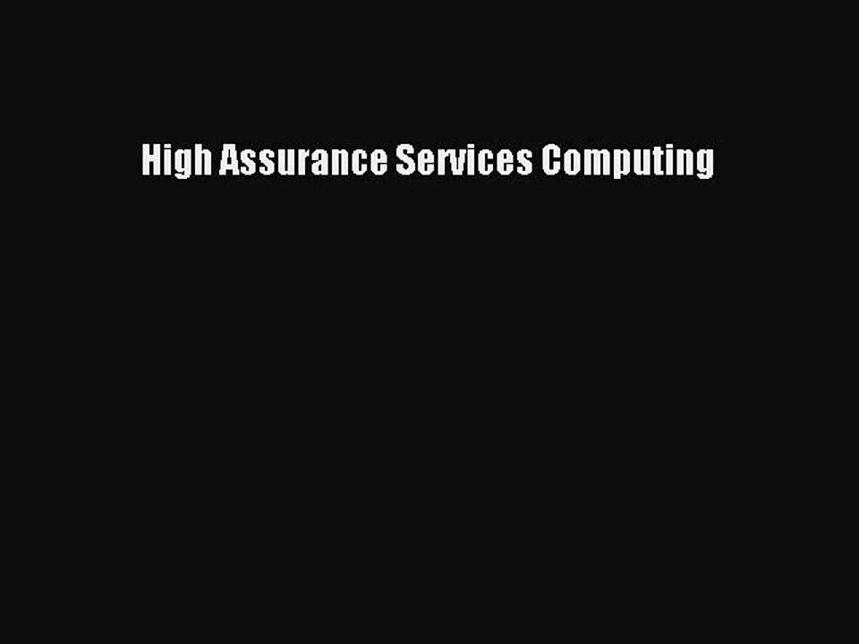 Read High Assurance Services Computing Ebook Free