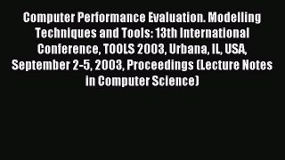 Read Computer Performance Evaluation. Modelling Techniques and Tools: 13th International Conference