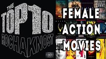 The Top 10 - Female Action Movies