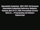 Read Dependable Computing - EDCC 2005: 5th European Dependable Computing Conference Budapest