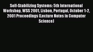 Read Self-Stabilizing Systems: 5th International Workshop WSS 2001 Lisbon Portugal October