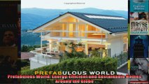 Download  Prefabulous World EnergyEfficient and Sustainable Homes Around the Globe Full EBook Free