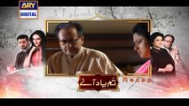 Tum Yaad Aaye Episode 10 on Ary Digital - 7th April 2016