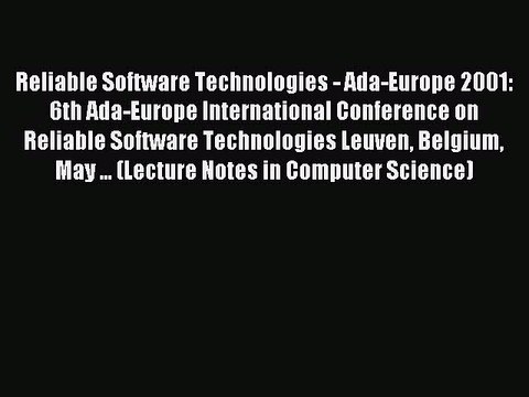 Read Reliable Software Technologies - Ada-Europe 2001: 6th Ada-Europe International Conference