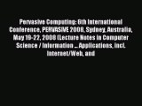 Read Pervasive Computing: 6th International Conference PERVASIVE 2008 Sydney Australia May