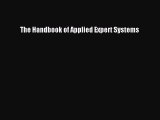 Download The Handbook of Applied Expert Systems Ebook Online