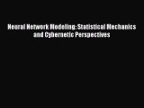 Download Neural Network Modeling: Statistical Mechanics and Cybernetic Perspectives Ebook Online