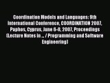 Read Coordination Models and Languages: 9th International Conference COORDINATION 2007 Paphos