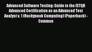 Read Advanced Software Testing: Guide to the ISTQB Advanced Certification as an Advanced Test