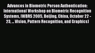 Download Advances in Biometric Person Authentication: International Workshop on Biometric Recognition