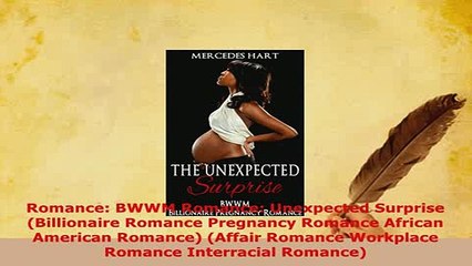 PDF  Romance BWWM Romance Unexpected Surprise Billionaire Romance Pregnancy Romance African Download Online